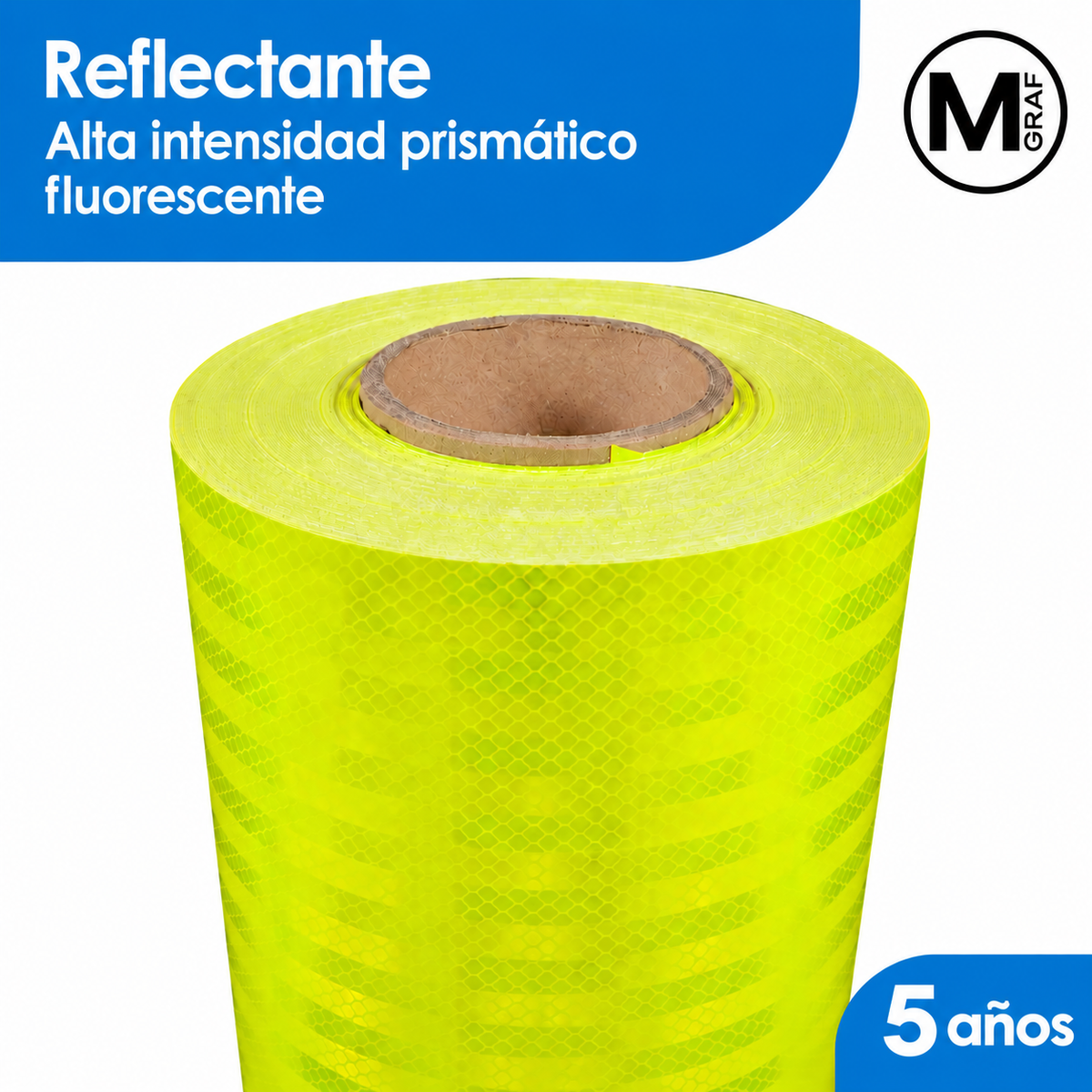 REFLECTANTE ALTA INTENSIDAD PRISMATICO MGRAF FLUORESCENTE YELLOW 5 AÑOS